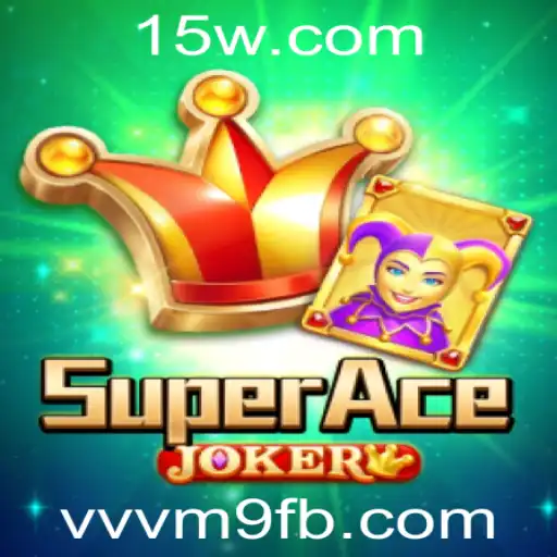 Explorando o Mundo de SuperAceJoker: O Novo Fenômeno dos Jogos